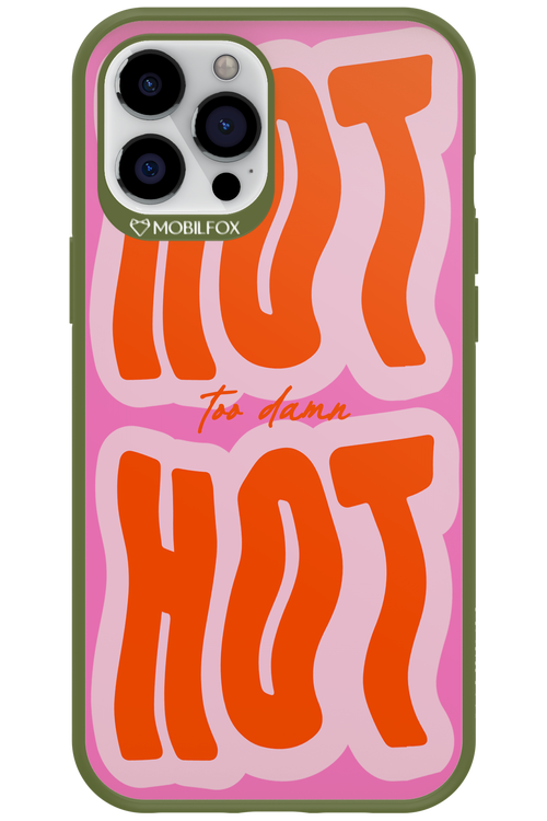 Too Damn Hot - Apple iPhone 12 Pro Max