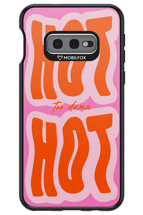 Too Damn Hot - Samsung Galaxy S10e
