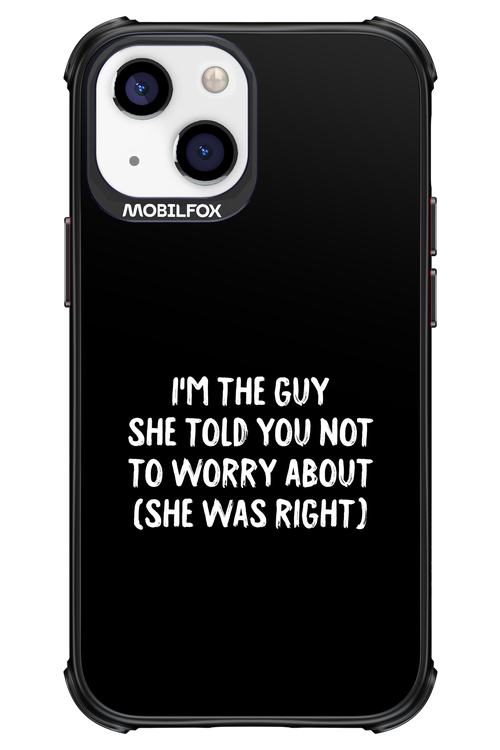 She was right 2.0 - Apple iPhone 13 Mini