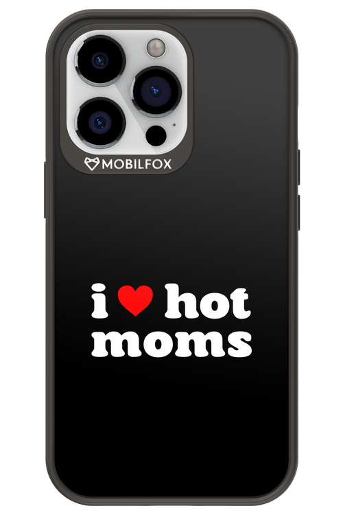 I love hot moms - Apple iPhone 13 Pro