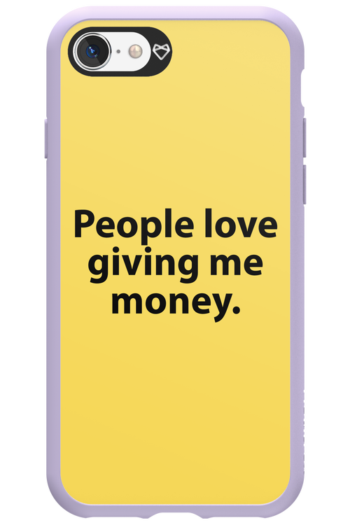 People love giving me money - Apple iPhone SE 2020