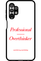 Pro Overthinker - Samsung Galaxy A13 4G