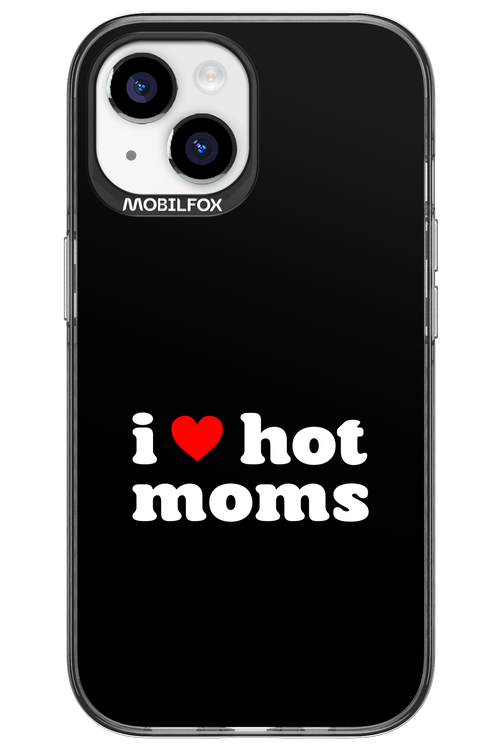 I love hot moms - Apple iPhone 15