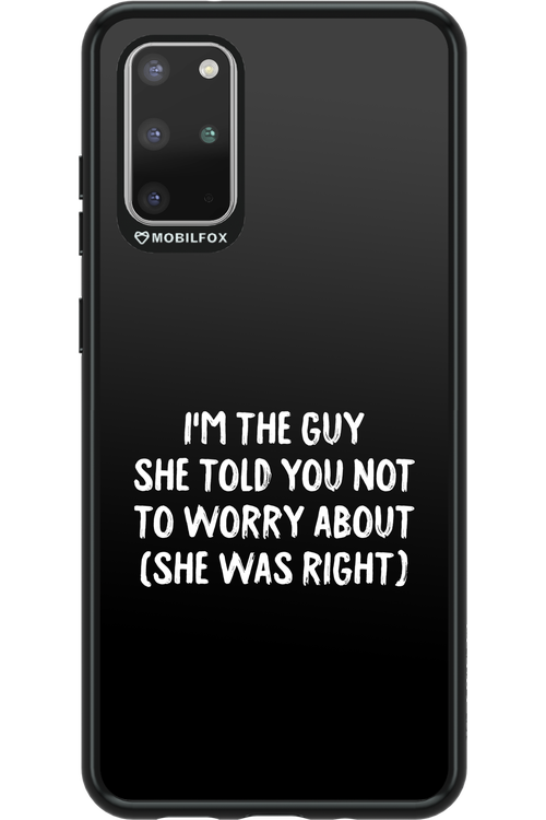 She was right 2.0 - Samsung Galaxy S20+