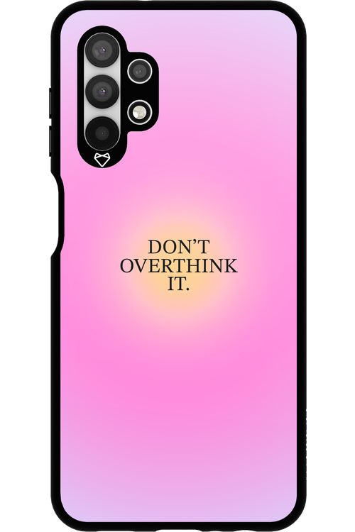 Don't Overthink It - Samsung Galaxy A13 4G