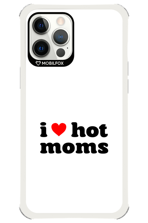 I love hot moms W 2.0 - Apple iPhone 12 Pro Max