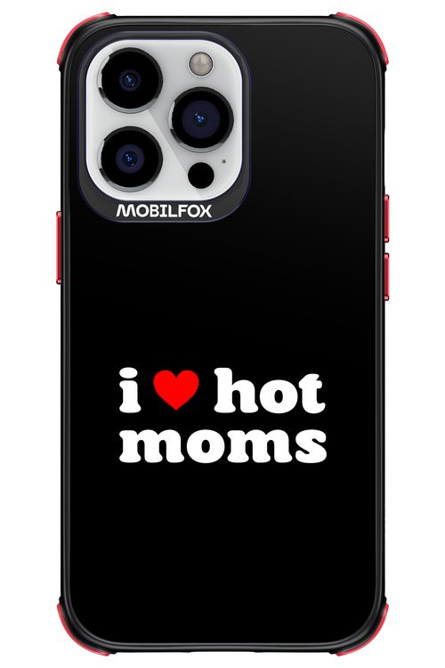 I love hot moms - Apple iPhone 13 Pro