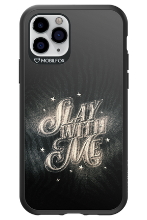 Slay with Me - Apple iPhone 11 Pro