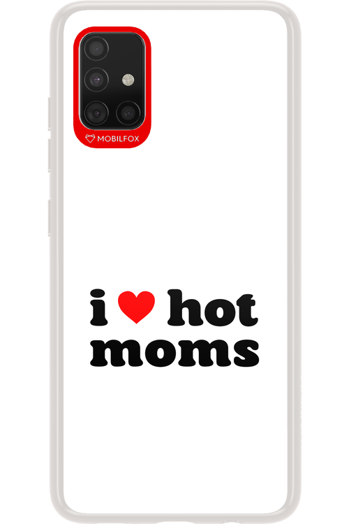 I love hot moms W - Samsung Galaxy A51