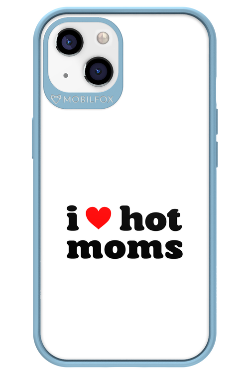 I love hot moms W - Apple iPhone 13