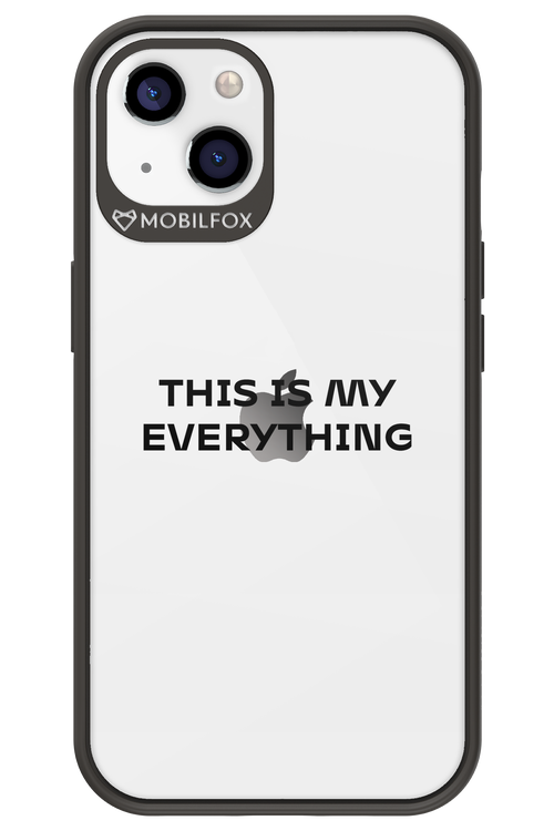 This is my everything - Apple iPhone 13