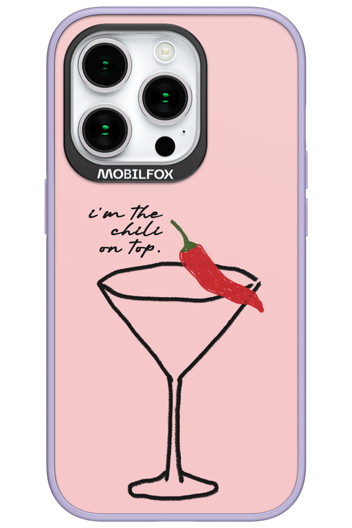 I'M THE CHILI ON TOP 2.0 - Apple iPhone 15 Pro