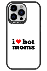 I love hot moms W 2.0 - Apple iPhone 13 Pro