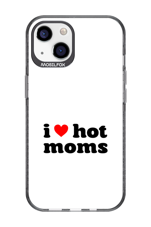 I love hot moms W 2.0 - Apple iPhone 13