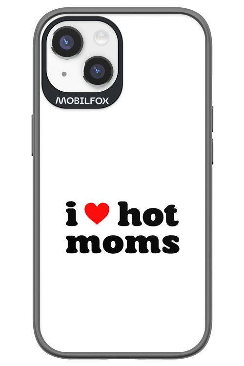 I love hot moms W - Apple iPhone 14