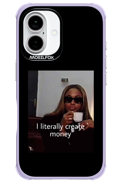 I literally create money - Apple iPhone 16
