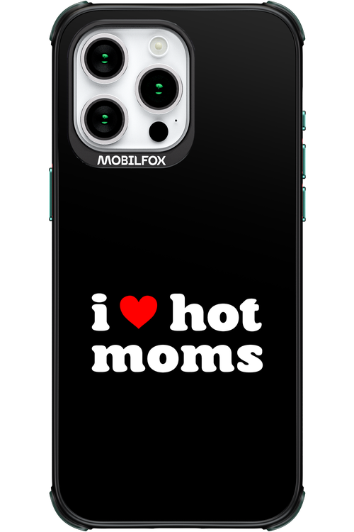I love hot moms 2.0 - Apple iPhone 15 Pro Max