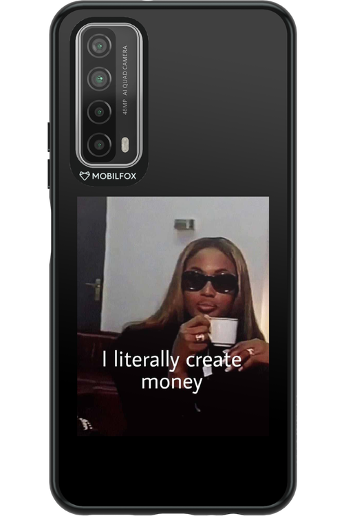 I literally create money - Huawei P Smart 2021