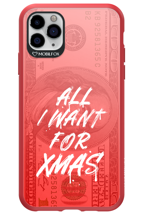 ALL I WANT FOR XMAS - Apple iPhone 11 Pro Max
