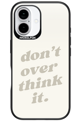 No OverThink - Apple iPhone 16