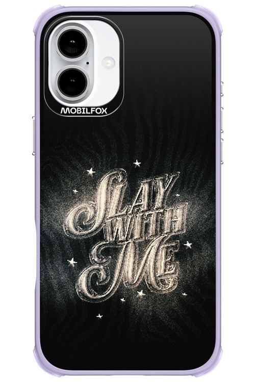 Slay with Me - Apple iPhone 16 Plus