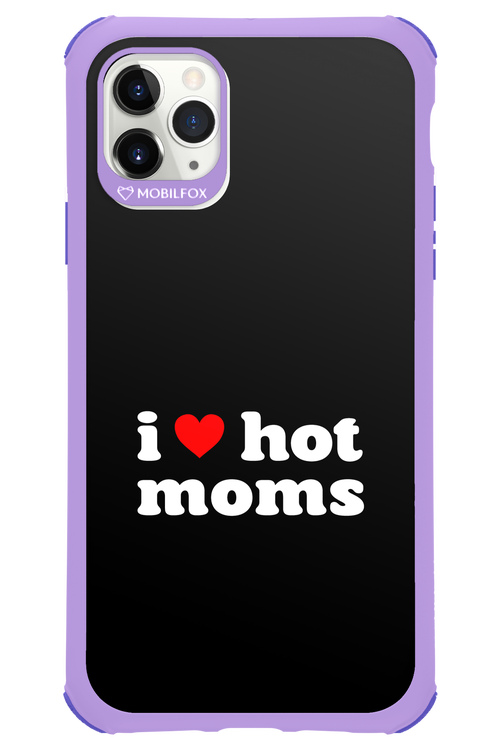 I love hot moms 2.0 - Apple iPhone 11 Pro Max