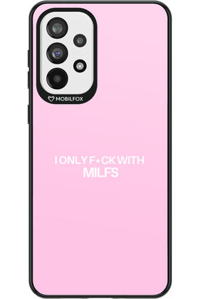 Only Milf Pink - Samsung Galaxy A73