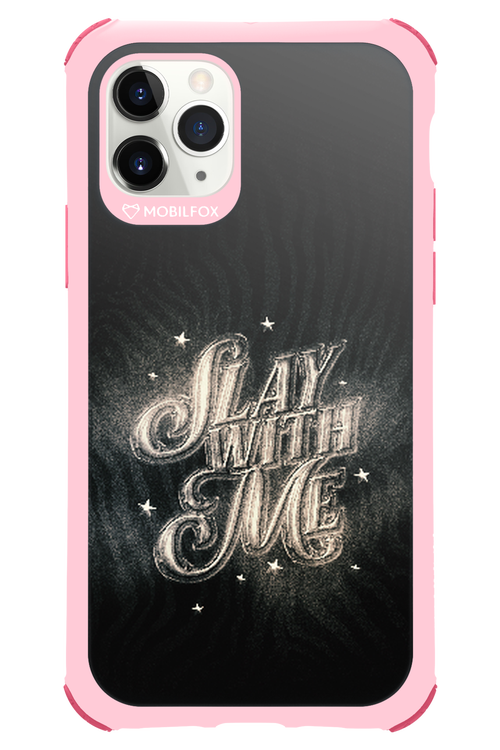 Slay with Me - Apple iPhone 11 Pro