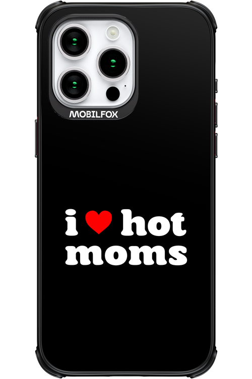 I love hot moms - Apple iPhone 15 Pro Max