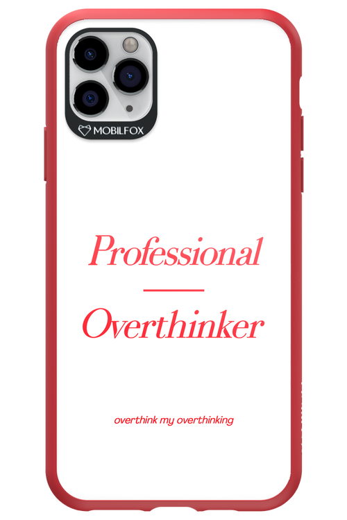 Pro Overthinker - Apple iPhone 11 Pro Max
