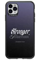 Stronger Together - Apple iPhone 11 Pro Max