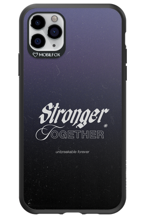 Stronger Together - Apple iPhone 11 Pro Max
