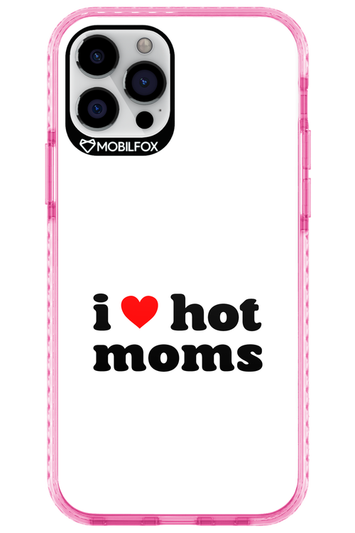 I love hot moms W - Apple iPhone 12 Pro
