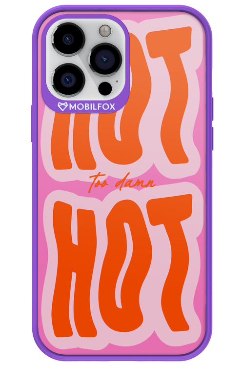 Too Damn Hot - Apple iPhone 13 Pro Max
