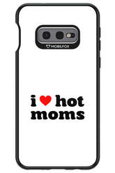 I love hot moms W 2.0 - Samsung Galaxy S10e