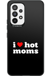I love hot moms - Samsung Galaxy A53
