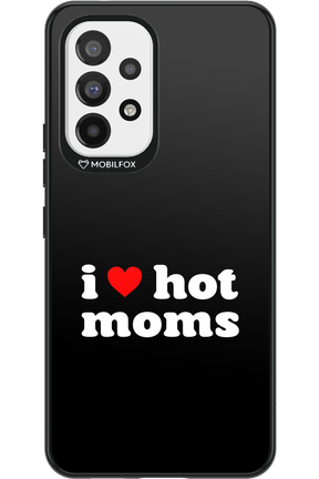 I love hot moms - Samsung Galaxy A53