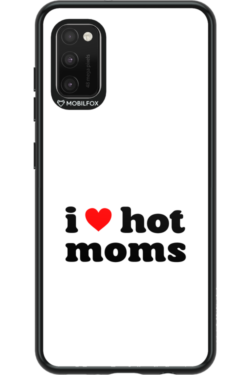 I love hot moms W 2.0 - Samsung Galaxy A41