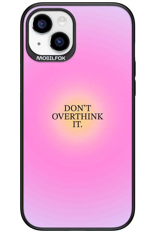 Don't Overthink It - Apple iPhone 15 Plus