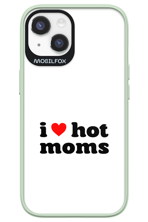 I love hot moms W - Apple iPhone 14