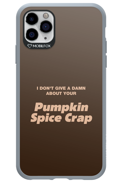 P-Spice Crap - Apple iPhone 11 Pro Max