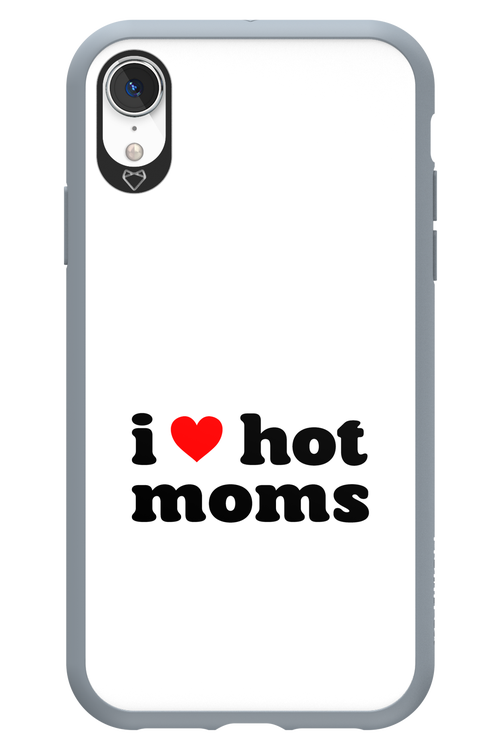 I love hot moms W - Apple iPhone XR