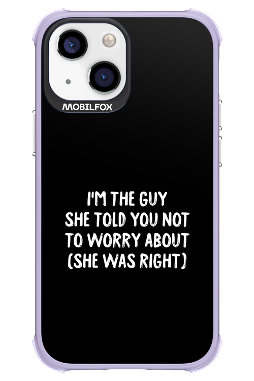 She was right 2.0 - Apple iPhone 13 Mini