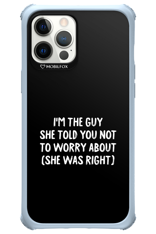 She was right 2.0 - Apple iPhone 12 Pro Max