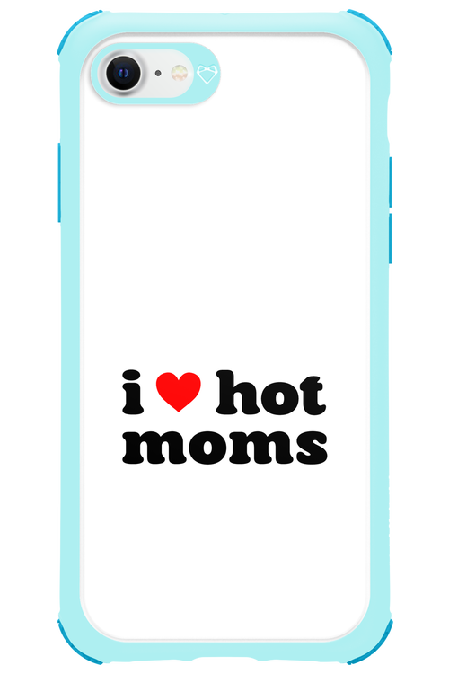 I love hot moms W 2.0 - Apple iPhone 8