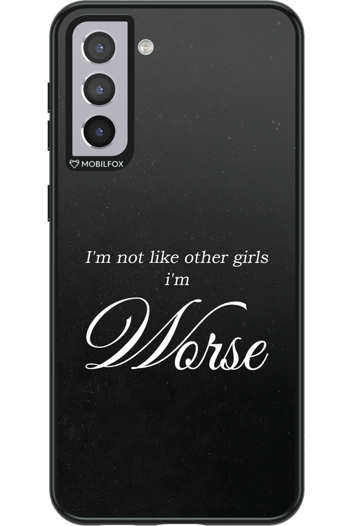 I'm Worse - Samsung Galaxy S21+