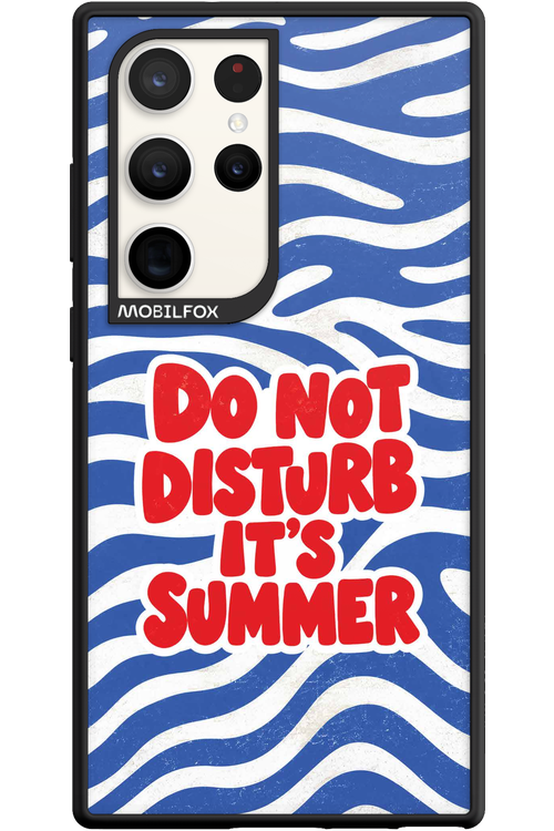 DO NOT DISTURB ITS SUMMER 2.0 - Samsung Galaxy S23 Ultra