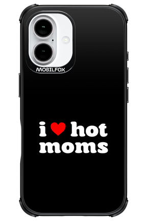 I love hot moms - Apple iPhone 16