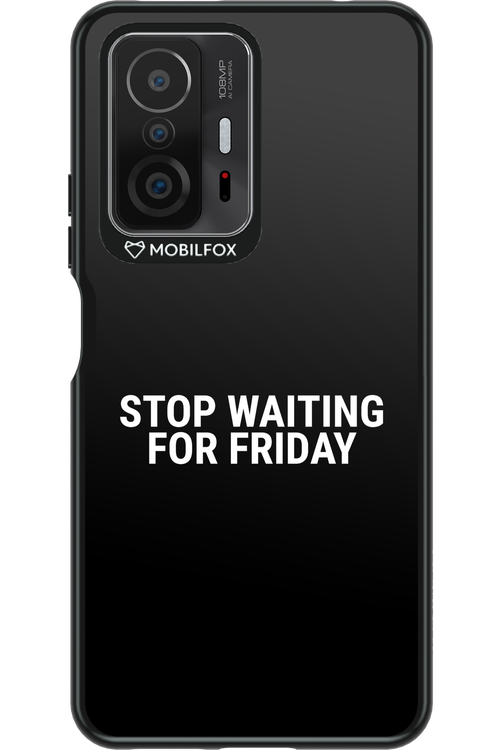 Stop waiting for Friday - Xiaomi Mi 11T Pro