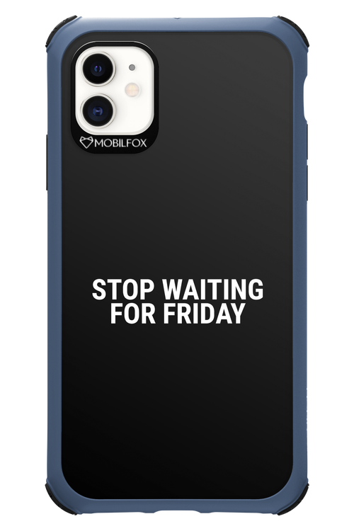 Stop waiting for Friday - Apple iPhone 11